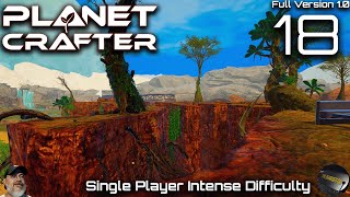 Planet Crafter 1.0 Intense Difficulty | E18 Butterflies and Looting
