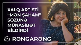 Xalq Artisti Flora Kərimovdan Tacir Şahmalıoğlunun Mən Şaham Fi̇kri̇nə Münasi̇bət Rəngarəng