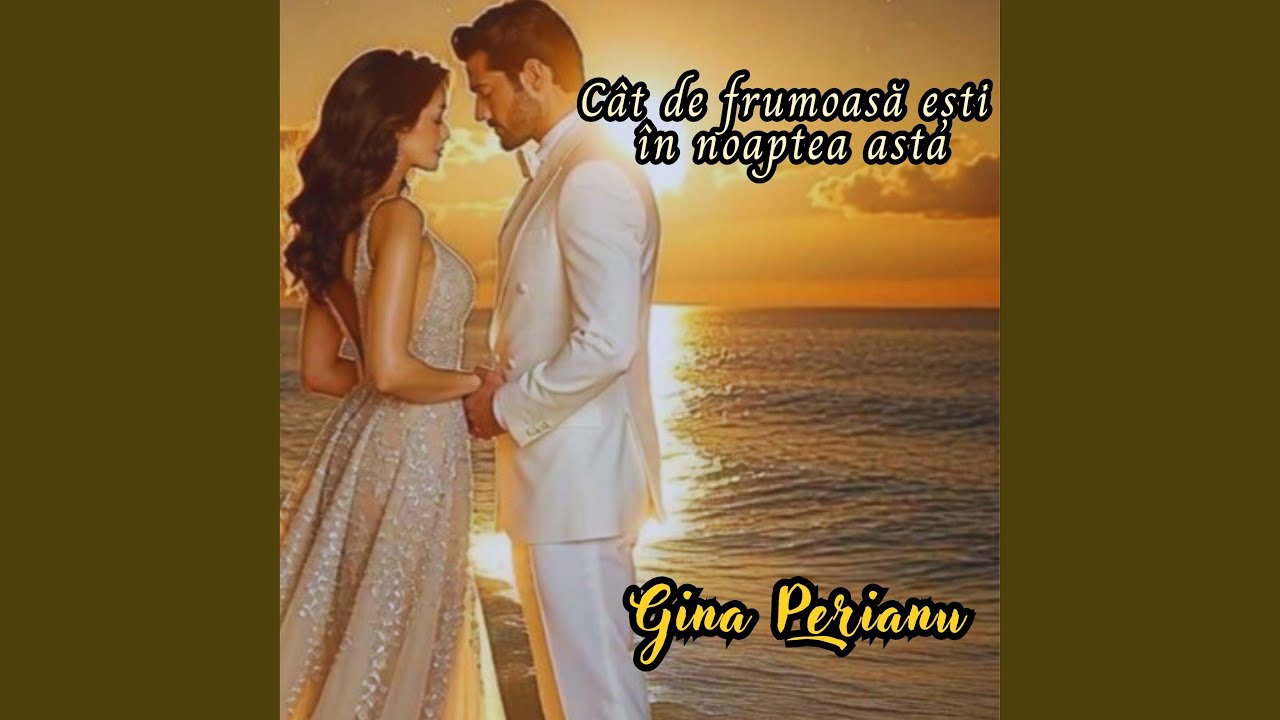 Cât de frumoasă ești în noaptea asta