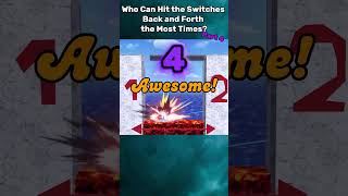 Who Can Hit the Switches Back and Forth the Most Times? - Part 4
