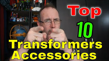 GotBot Counts Down: Top 10 Best Transformers Accessories