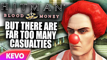 Hitman Blood Money but there are far too many casualties