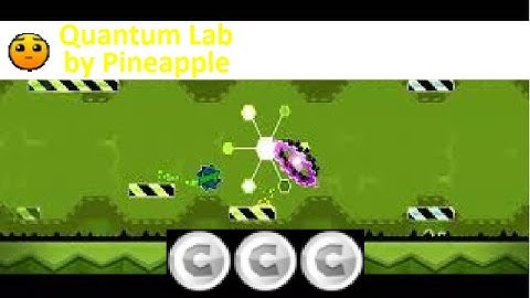 Geometry Dash - Quantum Lab by Pineapple(3 Coins)