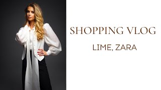 SHOPPING VLOG | ШОППНГ ВЛОГ | ZARA | LIME |