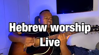 Hebrew Worship Live - you pick the songs!