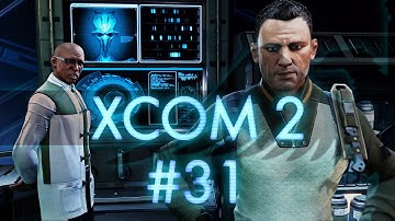 XCOM 2 #31 Elder Revelation - Let
