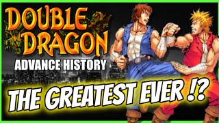 The History of DOUBLE DRAGON ADVANCE - The GREATEST EVER !?