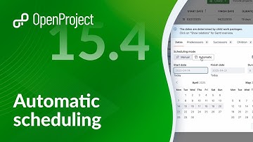OpenProject Release 15.4: Automatic Scheduling