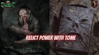 GWENT | Relict With Tome Is Really Deadly on Long Round