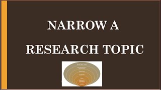 Narrow a Research Topic | PhD | Watch Till the End to Understand Perfectly