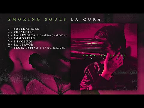SMOKING SOULS - La cura (àlbum complet) 2022