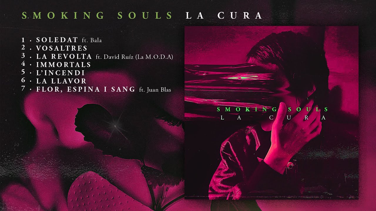 SMOKING SOULS - La cura (àlbum complet) 2022