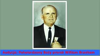 Potwierdzony Boży prorok William Branham | Audycja z 2023.11.27