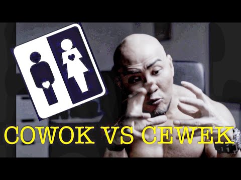 CEWEK VS COWOK  (Susahnya Jadi COWOK!!)