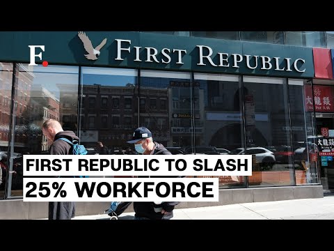 First Republic Bank to Cut Up to 25% Workforce After Deposits Tumble