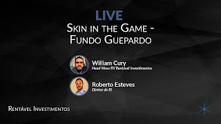 Rentável Investimentos - Skin In The Game (Gestora Guepardo)