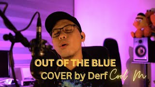 Out Of The Blue - Michael Learns To Rock (Cover by Cool M)