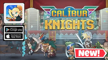 Calibur Knights Idle RPG  Gameplay New For Android and iOS 2023