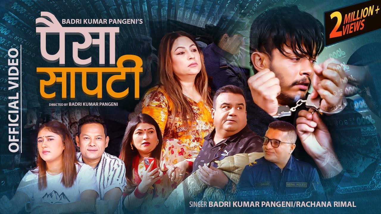 Paisa Sapati     Badri Kumar Pangeni  Rachana Rimal  Ft Sagar Anu New Nepali Song 2079