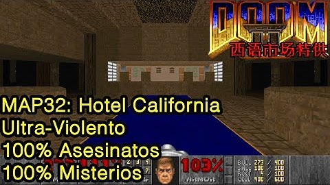 Doom 2 In Spain Only - MAP32: Hotel California (UV | 100% Asesinatos | 100% Misterios)