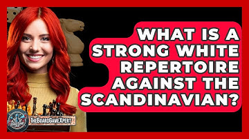 What Is A Strong White Repertoire Against The Scandinavian? - The Board Game Xpert