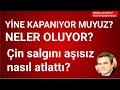 YİNE KAPANIYOR MUYUZ? NELER OLUYOR? Abdullah Çiftçi