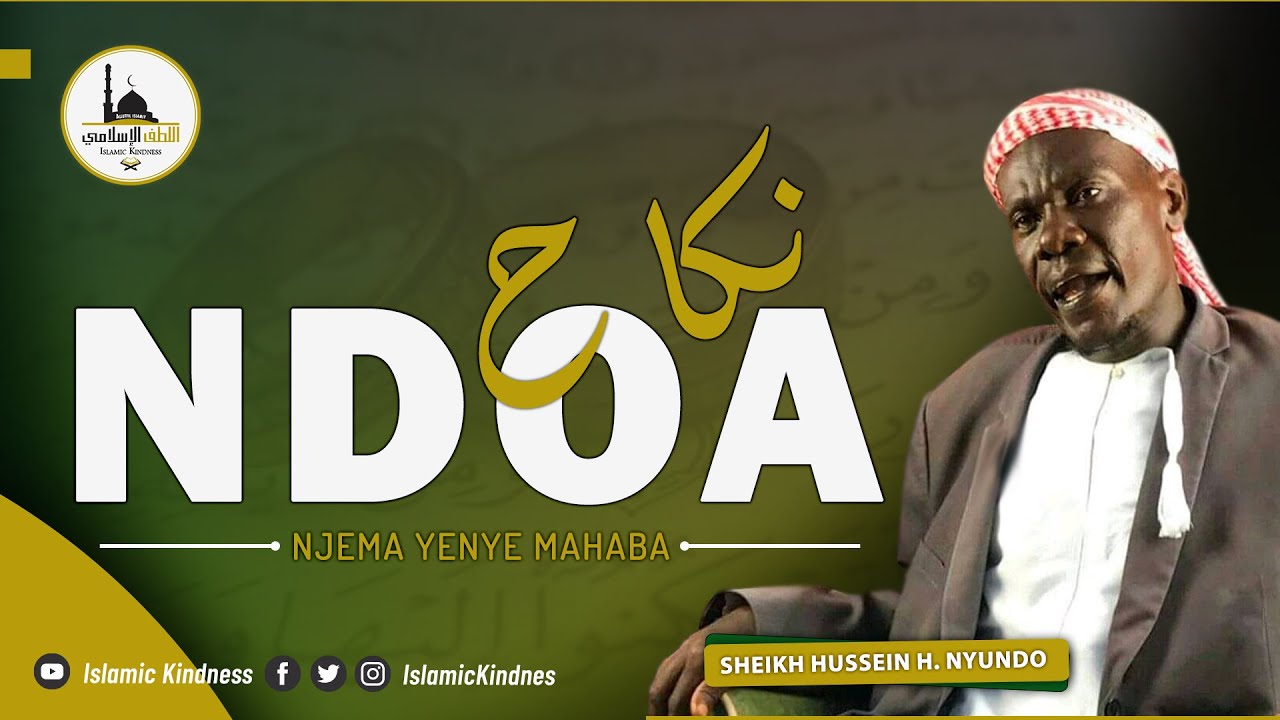 Ndoa njema yenye Mahaba 1/2 - sheikh Hussein H. Nyundo
