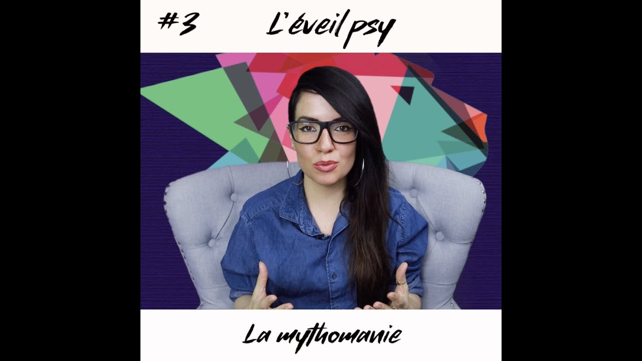 La mythomanie -L’Eveil Psy#3