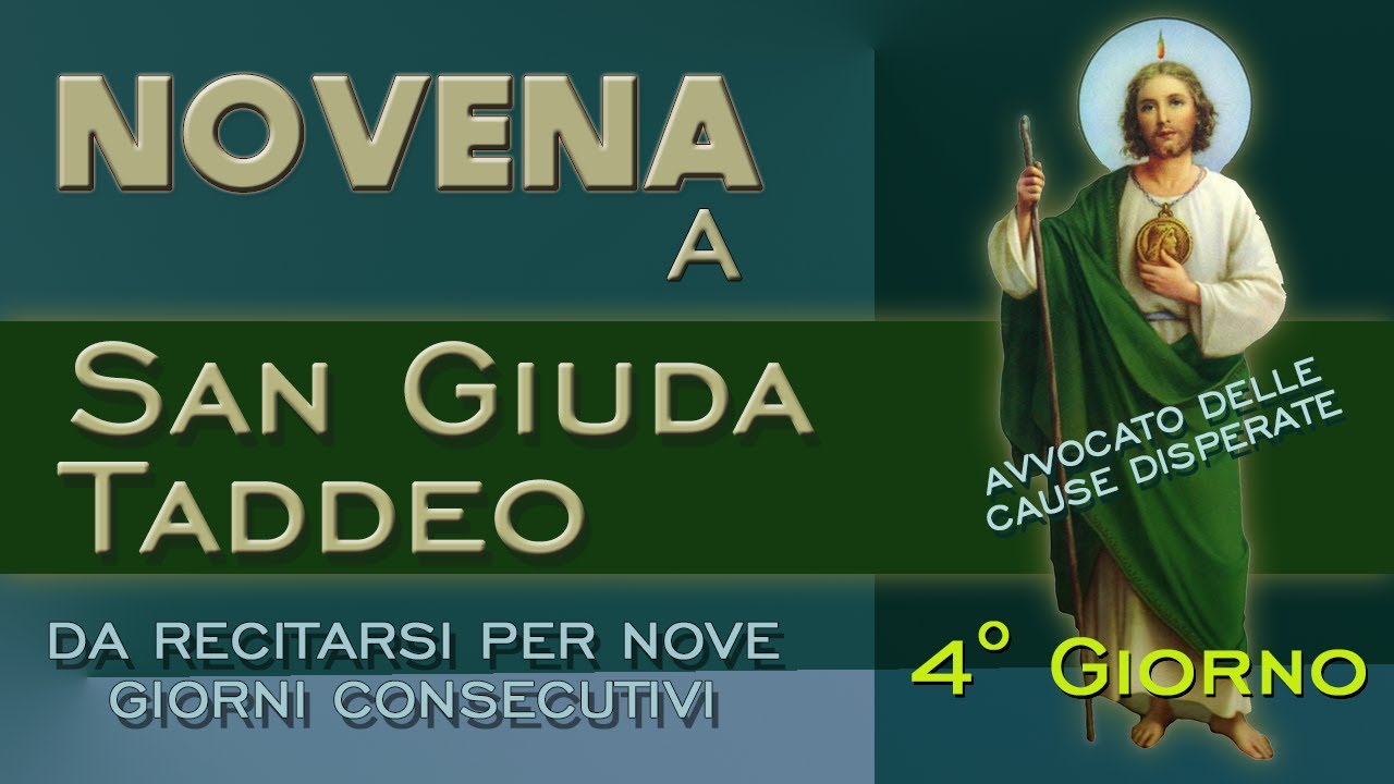 4° Giorno Novena a San Giuda Taddeo_Avvocato delle cause perse - YouTube