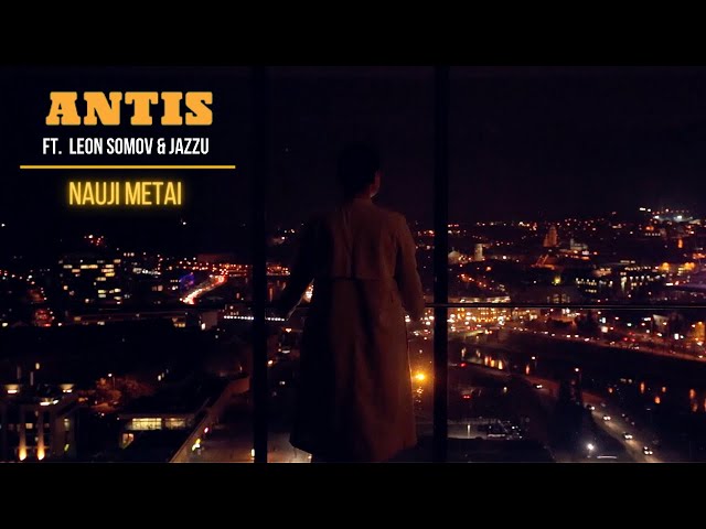 ANTIS ft. Leon Somov & Jazzu | Nauji metai class=