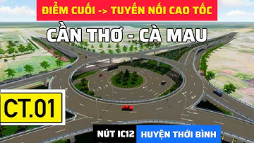 CẬN CẢNH TUYẾN NỐI CAO TỐC CẦN THƠ - CÀ MAU ĐI TRÙNG ĐƯỜNG XUYÊN Á TẠI HUYỆN THỚI BÌNH