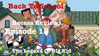 Back to School #18: The Legend of Big Kid