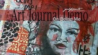 On Being Me - Art Journal Demo