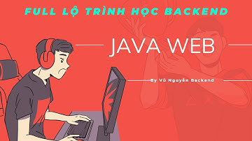 Full Lộ Trình Java Web Dev|Giới Thiệu Lộ Trình Khóa Học Free