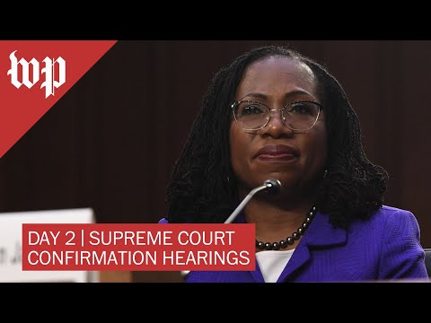 Ketanji Brown Jackson’s Supreme Court confirmation hearing Day 2 - 3/22 (FULL LIVE STREAM)