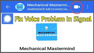 How To Fix Signal Messaging App Audio Voice Problem In Video Call screenshot 2