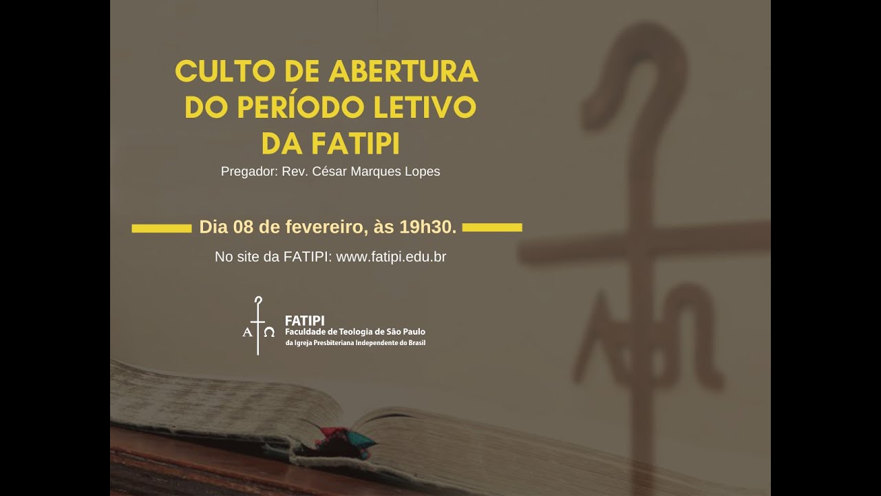 Culto de abertura do Período Letivo da FATIPI 2021 - Assista na íntegra