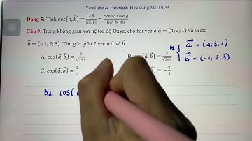 Toán 12.Oxyz. Casio góc giữa 2 vecto trong không gian oxyz - bấm máy