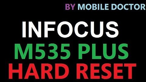 infocus m535 plus hard reset