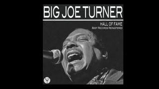 Video thumbnail of "Big Joe Turner - Rainy Day Blues"