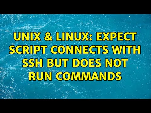Unix & Linux: Expect script connects with ssh but does not run commands (2 Solutions!!)