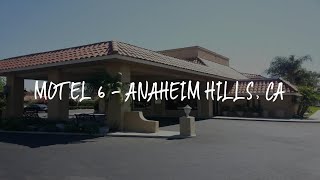 Motel 6 - Anaheim Hills, CA Review - Anaheim , United States of America