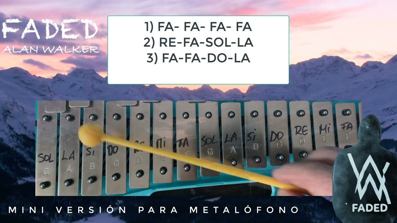 FADED ( ALAN WALKER) VERSION PARA METALOFONO