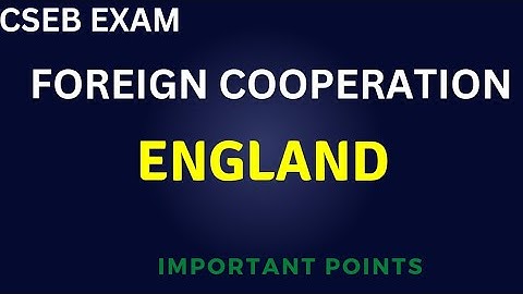 | CSEB EXAM | FOREIGN COOPERATION| ENGLAND| #csebexam