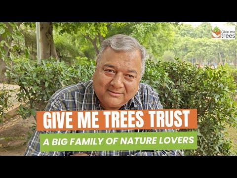 Give Me Trees Trust - A Big Family of Nature Lovers