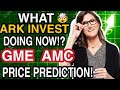 GAMESTOP, AMC STOCK PRICE TARGET PREDICTION!! WHAT ARK INVEST DOING NOW? BEST STOCKS TO BUY NOW?