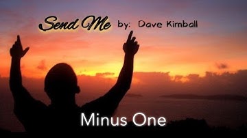 Thumbnail of Send Me || Dave Kimball | Accompaniment | Minus One | Karaoke | Instrumental with Lyrics