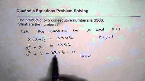 Product of two consecutive numbers is 3306 Quadratic Application