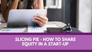 Slicing Pie - how to share equity in a start-up screenshot 4
