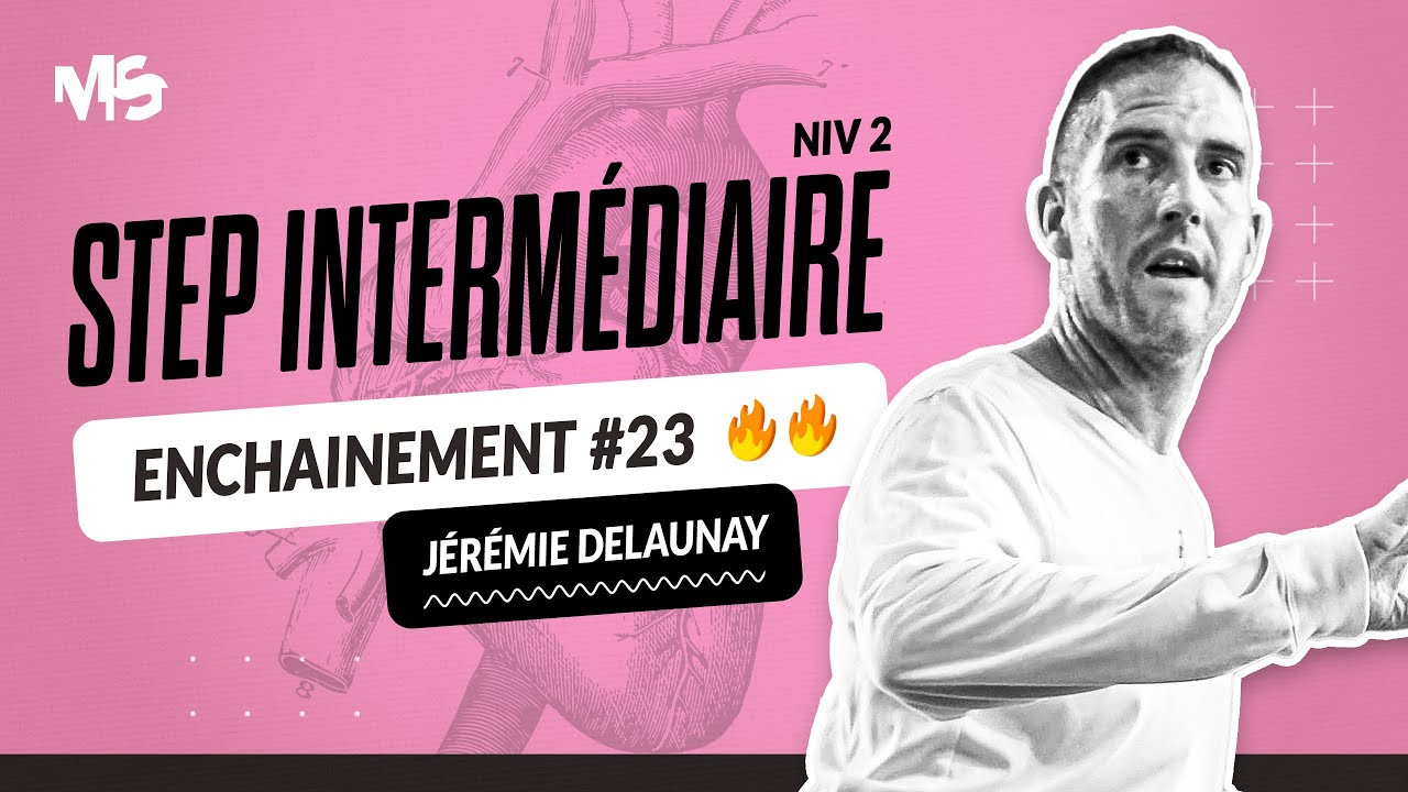 Step intermédiaire ENCHAINEMENT #23